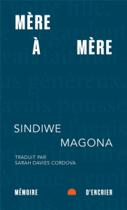 Mère à mère - Magona Sindiwe ; Davies Cordova Sarah