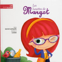 Les lunettes de Margot - Lachapelle Jannick
