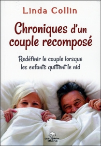 Chroniques d'un couple recomposé - Collin Linda