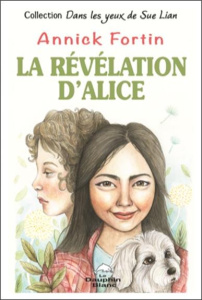 La révélation d'Alice - Fortin Annick