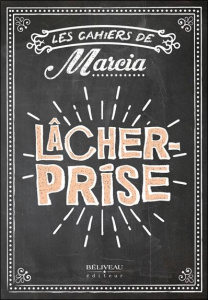 Lâcher prise - Pilote Marcia