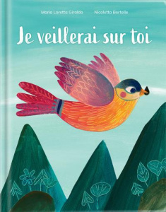 Je veillerai sur toi - Giraldo Maria Loretta ; Bertelle Nicoletta ; Hendr