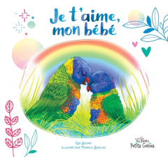 Je t'aime, mon bébé - Huynh Kim ; Bauléo Monica