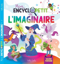 Mon encyclopetit de l'imaginaire - Fontaine Valérie