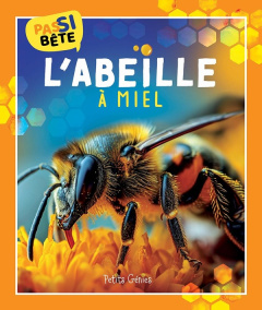 L'abeille à miel - Bonin Pierre-Alexandre