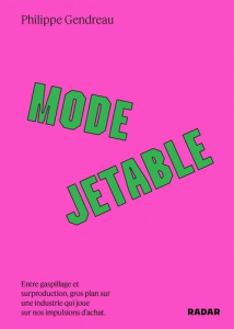 Mode jetable - Gendreau Philippe
