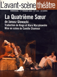 L'Avant-scène théâtre N° 1153, 1er février 2004 : La quatrième soeur - Glowacki Janusz ; Wyrzykowska Kinga ; Wyrzykowska