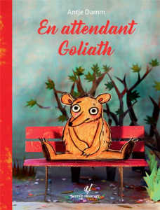 En attendant Goliath - Damm Antje ; Franchet Yann ; Franchet Astrid