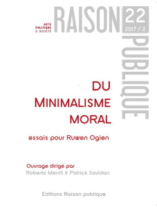 Du minimalisme moral. Essais pour Ruwen Ogien - Savidan Patrick ; Merrill Roberto