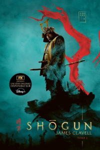 Shôgun Tome 2 - Clavell James ; Fouques Duparc Robert ; Berton Iva