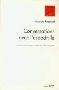 Conversations avec l'espadrille - Rosencof Mauricio