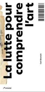 La Lutte pour comprendre l'art - Raphael Max