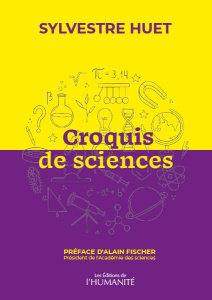 Croquis de sciences - Huet Sylvestre ; Fischer Alain