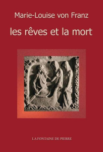 LES REVES ET LA MORT - VON FRANZ MARIE-LOUI