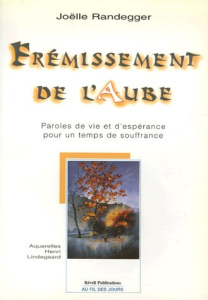 FREMISSEMENT DE L'AUBE - RANDEGGER, JOELLE