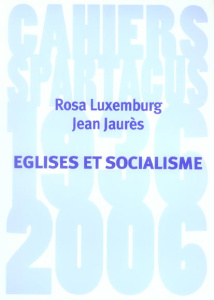 Eglises et socialisme - Jaurès Jean ; Luxemburg Rosa