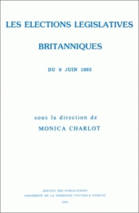 Les élections législatives britanniques du 9 juin 1983 - Charlot Monica