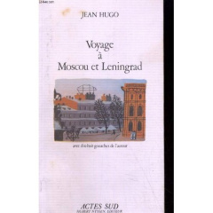 Voyage à Moscou et Léningrad - Hugo Jean