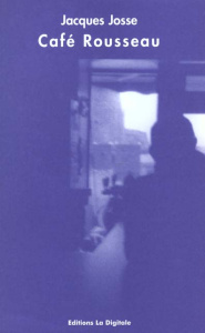 Café Rousseau - Josse Jacques