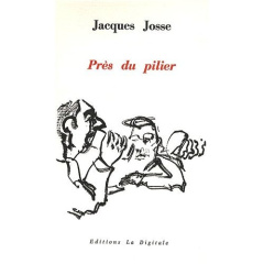 Près du pilier - Josse Jacques