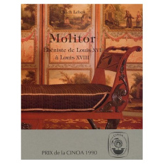 Molitor. Ebéniste de Louis XVI à Louis XVIII - Leben Ulrich ; Wolff Gillet Aletta