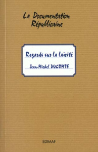 REGARDS SUR LA LAICITE - DUCOMTE JEAN-MICHEL