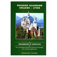 Passage Allemand collège-lycée. Grammaire et exercices - Bunk Rosemarie ; Debans Yves