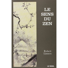 LE SENS DU ZEN - LINSSEN ROBERT