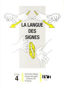 La langue des signes. Tome 4, Dictionnaire bilingue français-langue des signes française, Les mots e - Galant Philippe