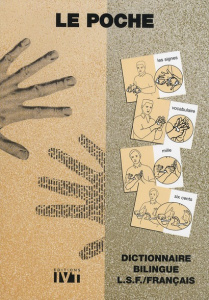 Le Poche. Dictionnaire bilingue LSF / Français, Edition bilingue français-LSF - Galant Philippe
