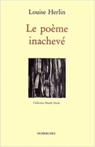 Le poème inachevé - Herlin Louise