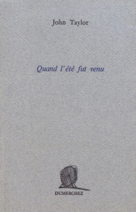Quand l'été fut venu - Taylor John ; Daviet Françoise