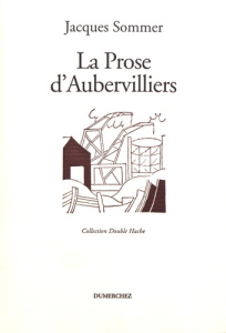 La prose d'Aubervilliers - Sommer Jacques
