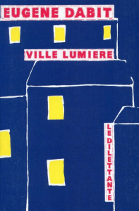 Ville lumière - Dabit Eugène