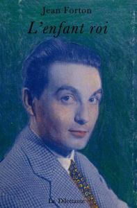 L'enfant roi - Forton Jean