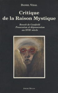 CRITIQUE DE LA RAISON MYSTIQUE - VIDAL DANIEL