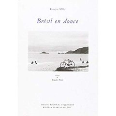 Brésil en douce - Miller Frank