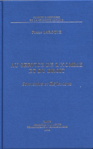 Au service de l'homme et du droit. Souvenirs et réflexions - Laroque Pierre