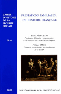 Prestations familiales : une histoire française - Béthouart Bruno ; Steck Philippe