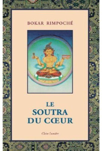 Le soutra du coeur - RIMPOCHE BOKAR