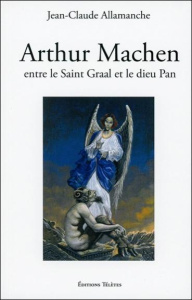 Arthur Machen - Allamanche Jean-Claude
