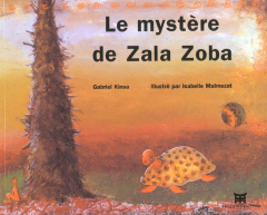 Le mystère de Zala Zoba. Avec CD Audio - Kinsa Gabriel ; Malmezat Isabelle