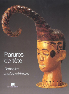 Parures de tête : Hairstyles and headdresses - Falgayrettes-Leveau Christiane ; Hahner Iris