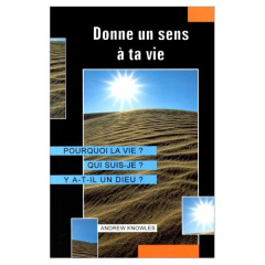 Donne un sens à ta vie - Knowles Andrew