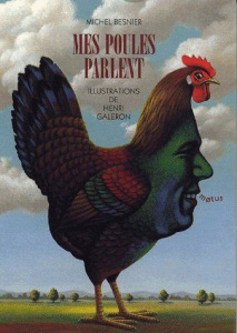 Mes poules parlent - Besnier Michel ; Galeron Henri