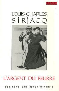 L'argent du beurre - Sirjacq Louis-Charles