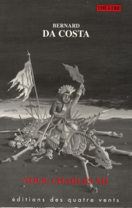 Nous, Charles XII - Da Costa Bernard