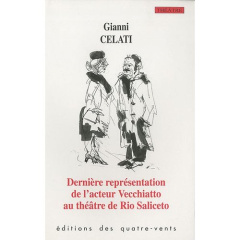 Dernière représentation de l'acteur Vecchiatto au théâtre de Rio Saliceto - Celati Gianni
