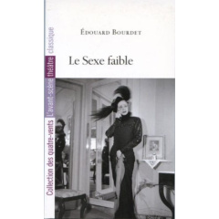 Le Sexe faible - BOURDET EDOUARD