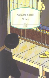 Et puis - Sôseki Natsume ; Morita Hélène ; Miyamoto Yôko